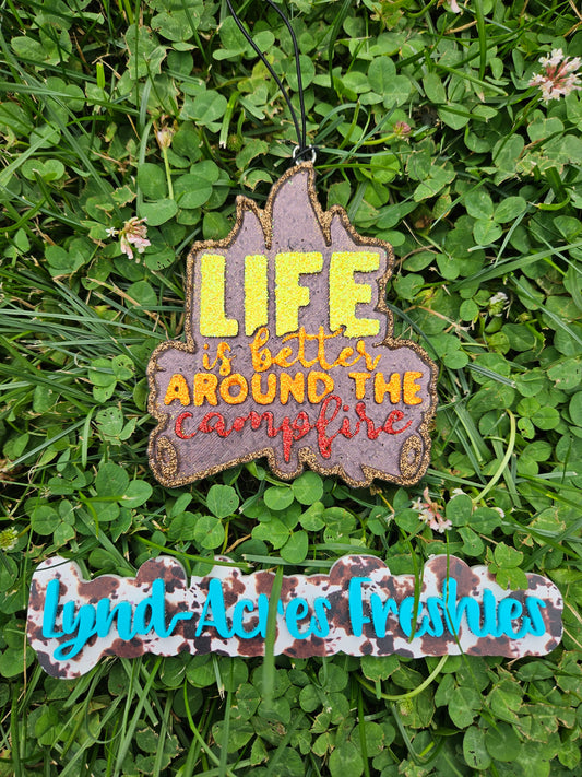 Life Is Better Around The Camp Fire