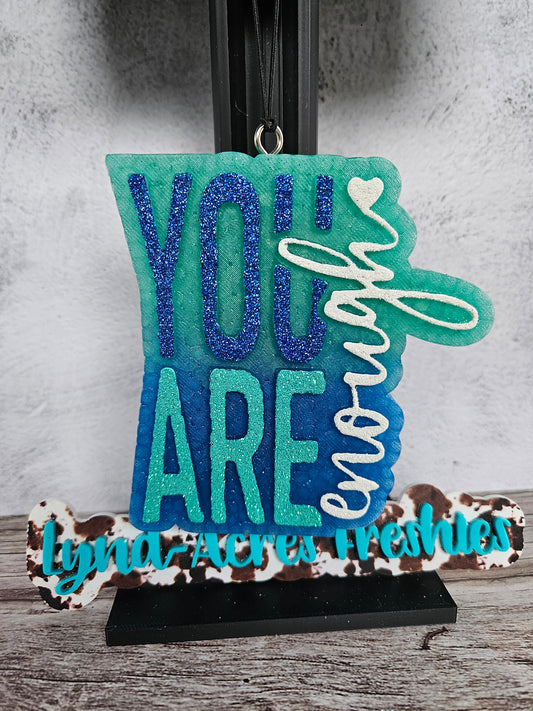 You Are Enough
