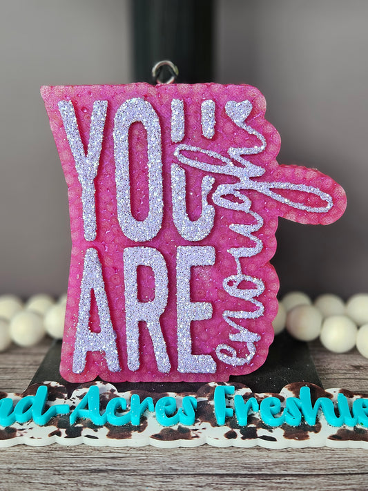 You Are Enough