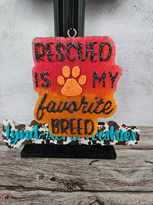 Rescued Is My Favorite Breed