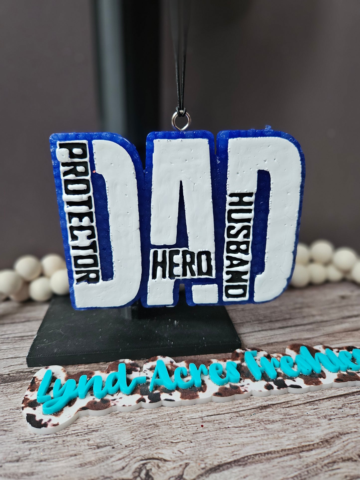 Dad, Protector, Hero, Husband